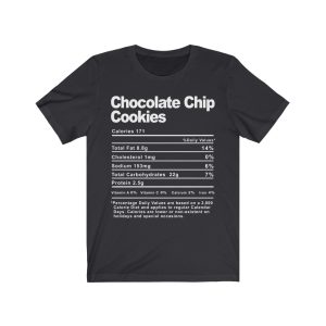Chocolate Chip Cookies Nutrition Facts T-SHIRT | Holiday T-Shirt | Unisex – Men & Women’s Tee - Image 6