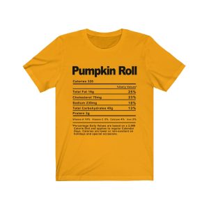 Pumpkin Roll Nutrition Facts T-SHIRT | Holiday T-Shirt | Unisex – Men & Women’s Tee - Image 7