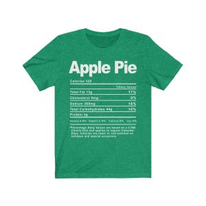 Apple Pie Nutrition Facts T-SHIRT | Holiday T-Shirt | Unisex - Men & Women’s Tee - Image 5