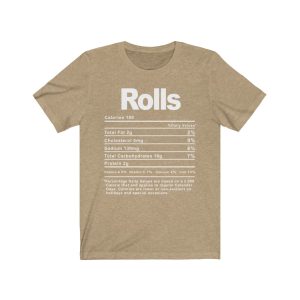 Rolls Nutrition Facts T-SHIRT | Holiday T-Shirt | Unisex – Men & Women’s Tee - Image 7
