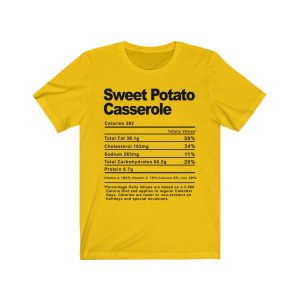 Sweet Potato Casserole Nutrition Facts T-SHIRT | Holiday T-Shirt | Unisex – Men & Women’s Tee - Image 7