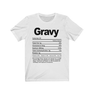 Gravy Nutrition Facts T-SHIRT | Holiday T-Shirt | Unisex – Men & Women’s Tee - Image 3