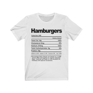 Hamburgers Nutrition Facts T-SHIRT | Holiday T-Shirt | Unisex – Men & Women’s Tee - Image 2