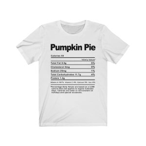 Pumpkin Pie Nutrition Facts T-SHIRT | Holiday T-Shirt | Unisex – Men & Women’s Tee - Image 3