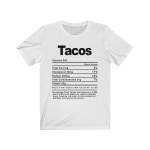 Tacos Nutrition Facts T-SHIRT | Holiday T-Shirt | Unisex – Men & Women’s Tee - Image 3