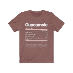 Guacamole Nutrition Facts T-SHIRT | Holiday T-Shirt | Unisex – Men & Women’s Tee - Image 4