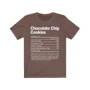 Chocolate Chip Cookies Nutrition Facts T-SHIRT | Holiday T-Shirt | Unisex – Men & Women’s Tee - Image 4