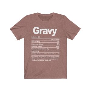 Gravy Nutrition Facts T-SHIRT | Holiday T-Shirt | Unisex – Men & Women’s Tee - Image 4