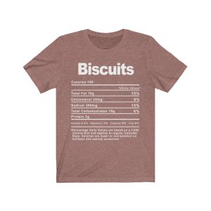 Biscuits Nutrition Facts T-SHIRT | Holiday T-Shirt | Unisex - Men & Women’s Tee - Image 4
