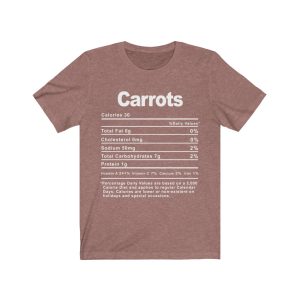 Carrots Nutrition Facts T-SHIRT | Holiday T-Shirt | Unisex – Men & Women’s Tee - Image 4